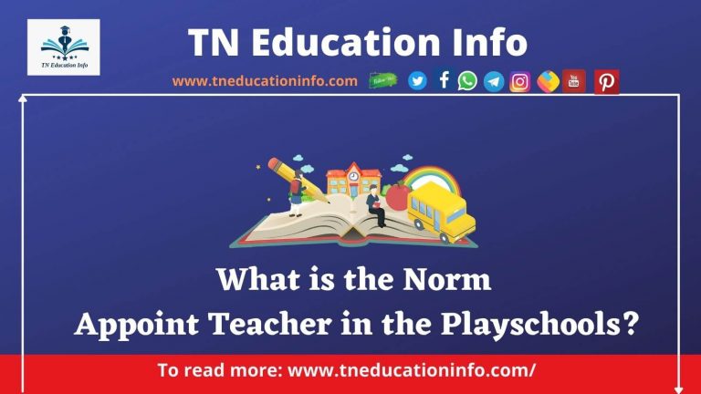 What is the Norm To Appoint Teacher in the Playschools? – மழலையா் பள்ளியில் ஆசிரியர்கள் நியமனம்