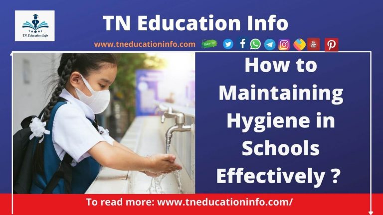பள்ளி சுகாதாரம் எவ்வாறு திறம்பட பராமரிப்பது? | How to Maintaining Hygiene in Schools Effectively?