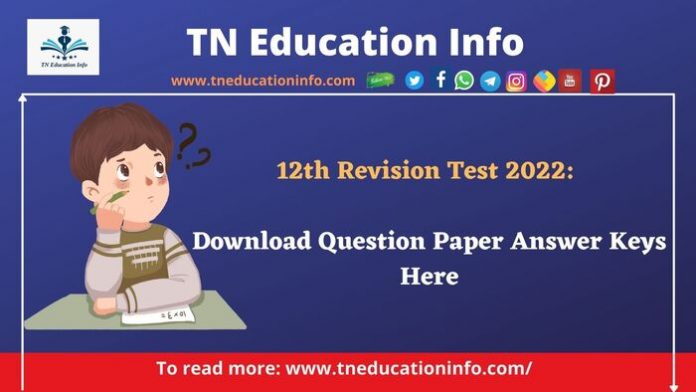 12th Revision Test 2022: